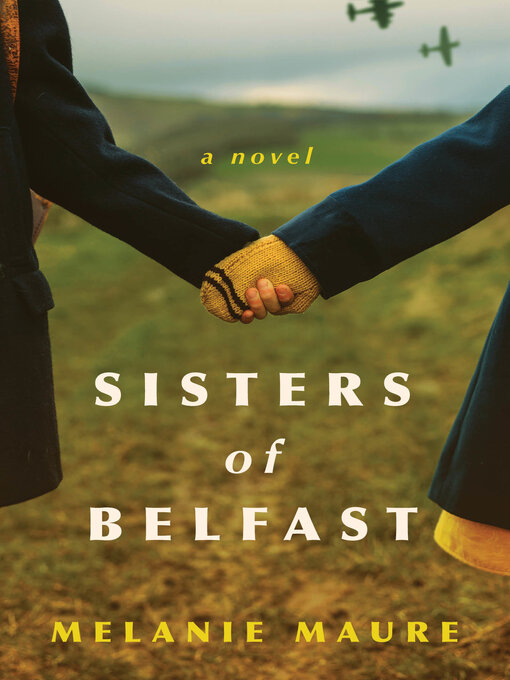 Title details for Sisters of Belfast by Melanie Maure - Wait list